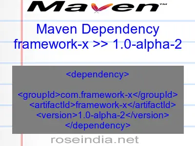 Maven dependency of framework-x version 1.0-alpha-2