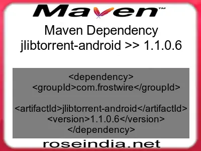 Maven dependency of jlibtorrent-android version 1.1.0.6