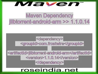 Maven dependency of jlibtorrent-android-arm version 1.1.0.14