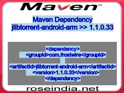 Maven dependency of jlibtorrent-android-arm version 1.1.0.33