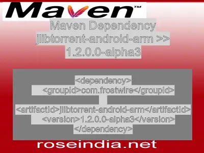 Maven dependency of jlibtorrent-android-arm version 1.2.0.0-alpha3