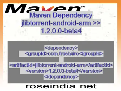 Maven dependency of jlibtorrent-android-arm version 1.2.0.0-beta4