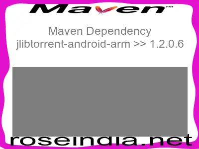 Maven dependency of jlibtorrent-android-arm version 1.2.0.6