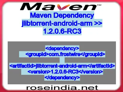 Maven dependency of jlibtorrent-android-arm version 1.2.0.6-RC3