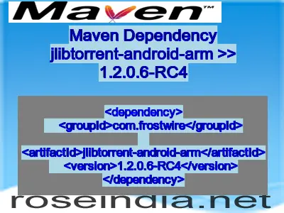 Maven dependency of jlibtorrent-android-arm version 1.2.0.6-RC4