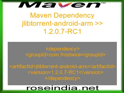 Maven dependency of jlibtorrent-android-arm version 1.2.0.7-RC1