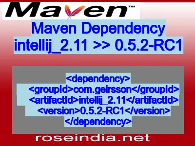 Maven dependency of intellij_2.11 version 0.5.2-RC1