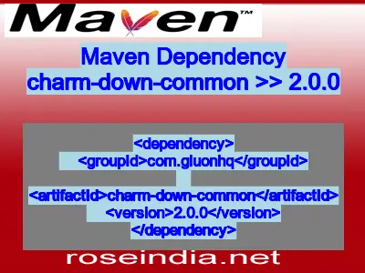 Maven dependency of charm-down-common version 2.0.0