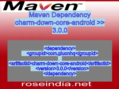 Maven dependency of charm-down-core-android version 3.0.0