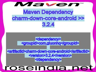 Maven dependency of charm-down-core-android version 3.2.4