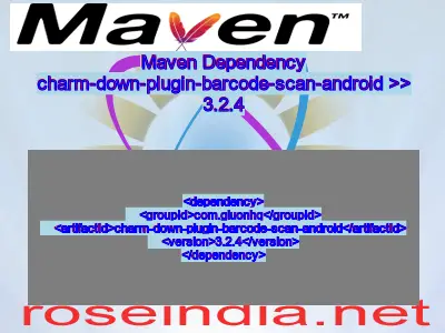 Maven dependency of charm-down-plugin-barcode-scan-android version 3.2.4