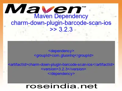 Maven dependency of charm-down-plugin-barcode-scan-ios version 3.2.3