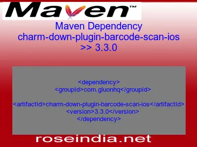 Maven dependency of charm-down-plugin-barcode-scan-ios version 3.3.0