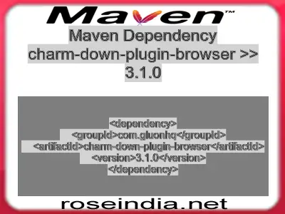 Maven dependency of charm-down-plugin-browser version 3.1.0