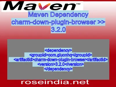 Maven dependency of charm-down-plugin-browser version 3.2.0