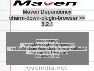 Maven dependency of charm-down-plugin-browser version 3.2.1