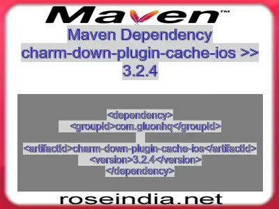 Maven dependency of charm-down-plugin-cache-ios version 3.2.4