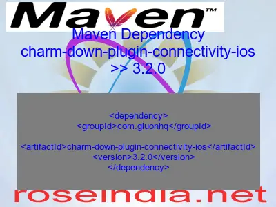 Maven dependency of charm-down-plugin-connectivity-ios version 3.2.0