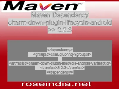 Maven dependency of charm-down-plugin-lifecycle-android version 3.2.3