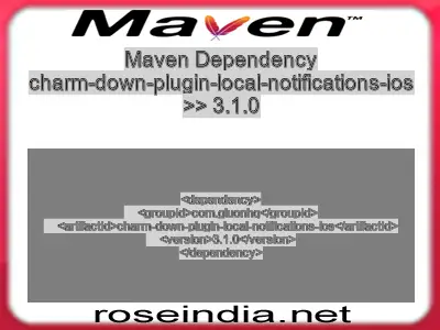 Maven dependency of charm-down-plugin-local-notifications-ios version 3.1.0