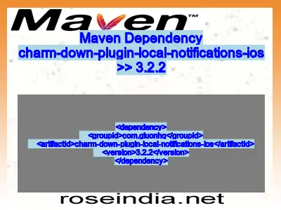 Maven dependency of charm-down-plugin-local-notifications-ios version 3.2.2