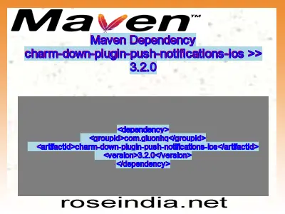 Maven dependency of charm-down-plugin-push-notifications-ios version 3.2.0