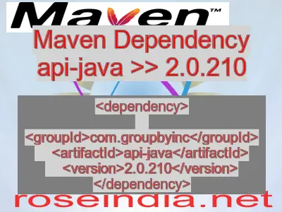 Maven dependency of api-java version 2.0.210