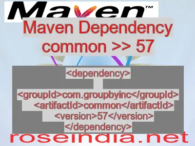 Maven dependency of common version 57