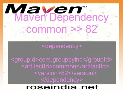 Maven dependency of common version 82