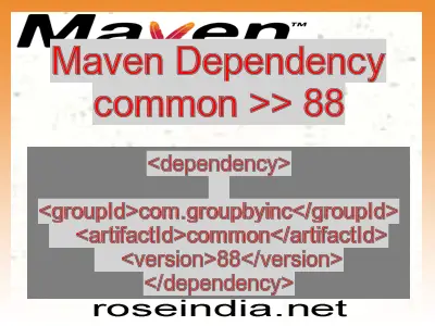 Maven dependency of common version 88