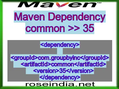 Maven dependency of common version 35