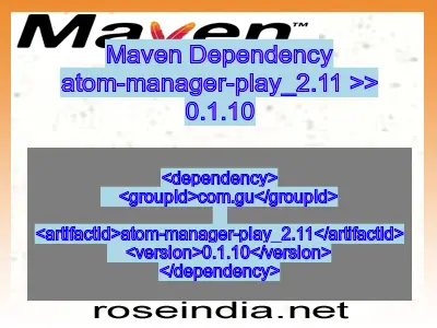 Maven dependency of atom-manager-play_2.11 version 0.1.10