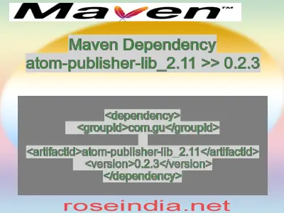 Maven dependency of atom-publisher-lib_2.11 version 0.2.3