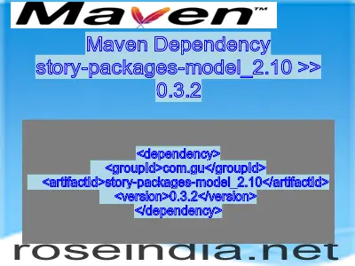 Maven dependency of story-packages-model_2.10 version 0.3.2