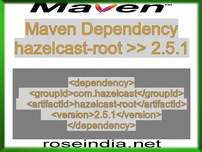 Maven dependency of hazelcast-root version 2.5.1