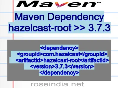 Maven dependency of hazelcast-root version 3.7.3