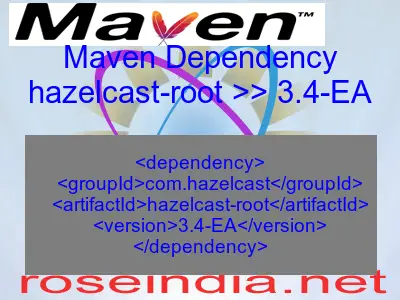 Maven dependency of hazelcast-root version 3.4-EA