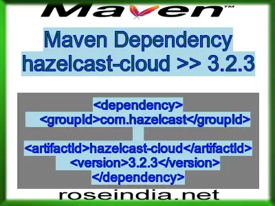 Maven dependency of hazelcast-cloud version 3.2.3