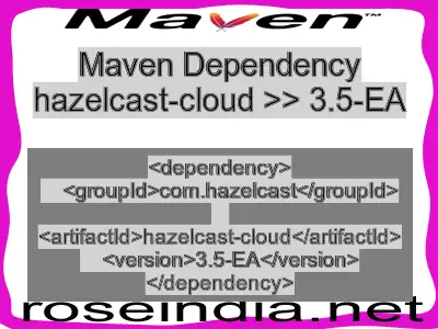 Maven dependency of hazelcast-cloud version 3.5-EA