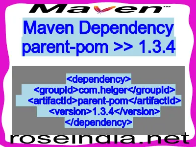 Maven dependency of parent-pom version 1.3.4