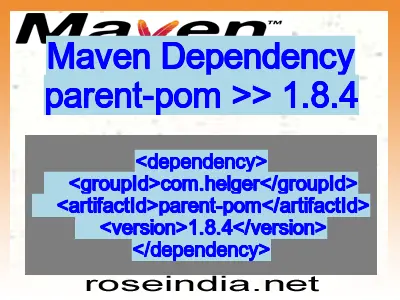 Maven dependency of parent-pom version 1.8.4