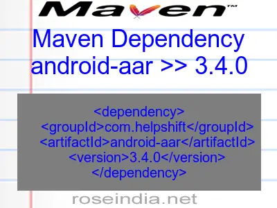 Maven dependency of android-aar version 3.4.0