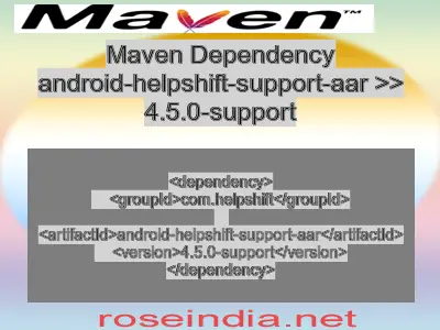 Maven dependency of android-helpshift-support-aar version 4.5.0-support