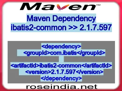 Maven dependency of ibatis2-common version 2.1.7.597