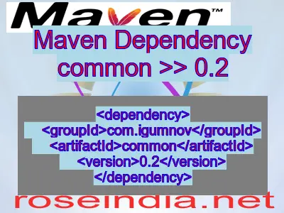 Maven dependency of common version 0.2