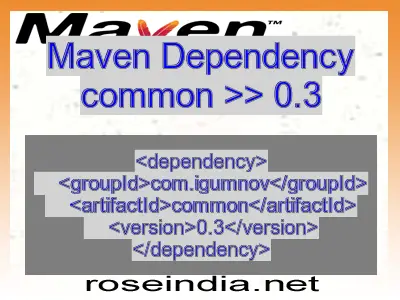 Maven dependency of common version 0.3