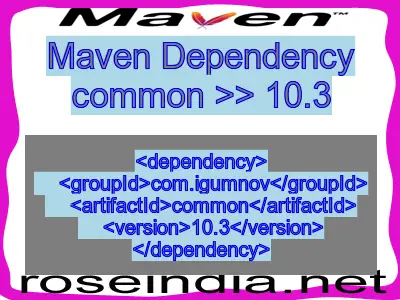 Maven dependency of common version 10.3