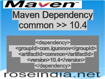 Maven dependency of common version 10.4