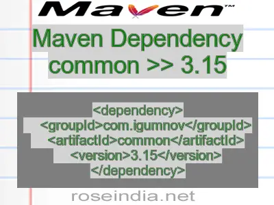 Maven dependency of common version 3.15