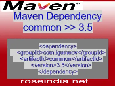 Maven dependency of common version 3.5